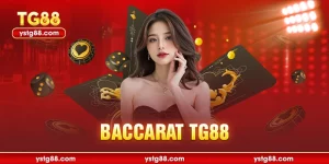 Baccarat TG88