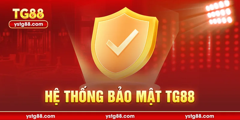 Hệ thống bảo mật TG88